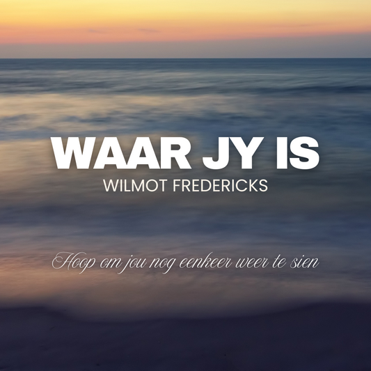 Wilmot Fredericks - Waar Jy Is